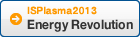 ISPlasma2013 Energy Revolution